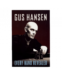 Gus Hansen Every Hand Revealed