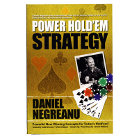 Power Hold'em Strategy Daniel Negreanu