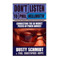 Don't listen to Phil Hellmuth
