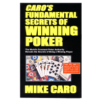 Caro's Fundamental secrets of winning poker